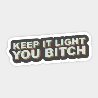 Keep it Light Sticker